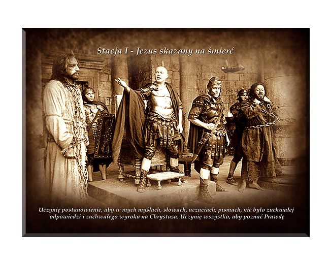 Jezus skazany na śmierć - Stacja I - wg rozważań Stefana Wyszyńskiego