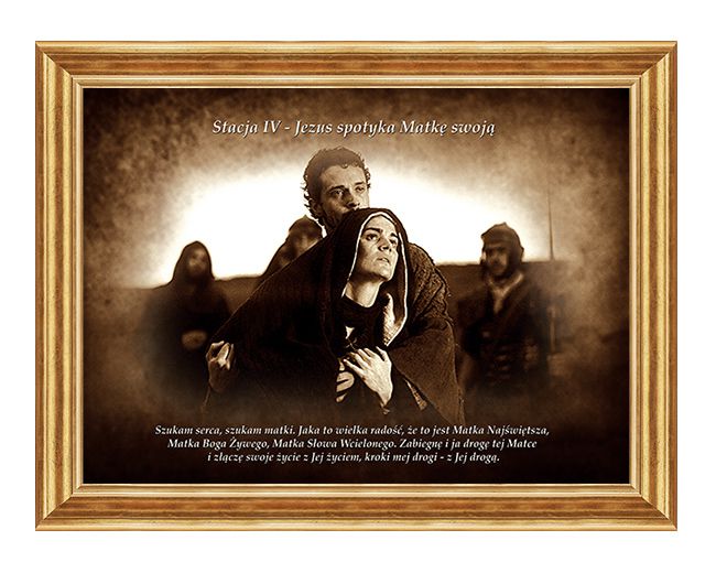 Jezus spotyka Matkę swoją - Stacja IV - wg rozważań Stefana Wyszyńskiego