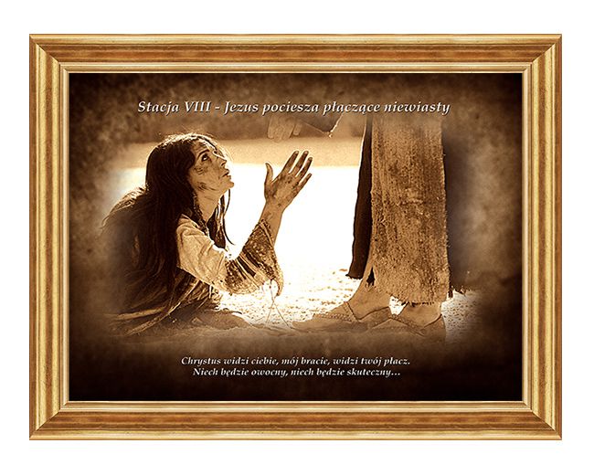 Jezus pociesza płaczące niewiasty - Stacja VIII - wg rozważań Stefana Wyszyńskiego