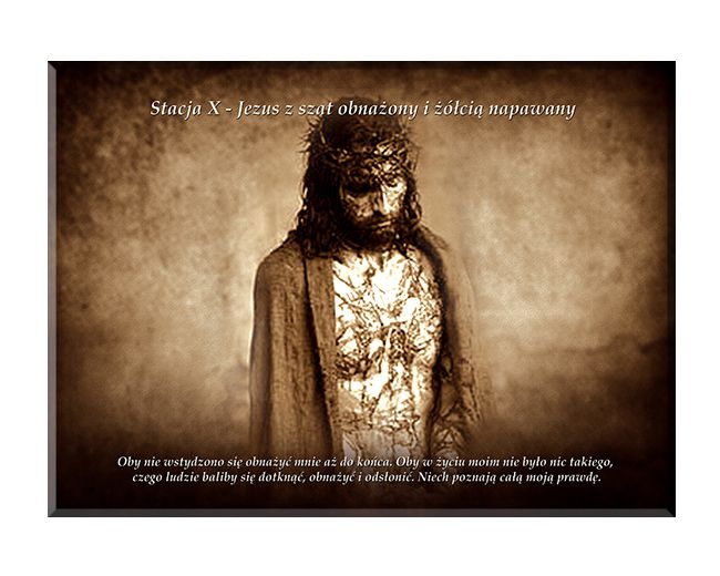 Jezus z szat obnażony - Stacja X - wg rozważań Stefana Wyszyńskiego