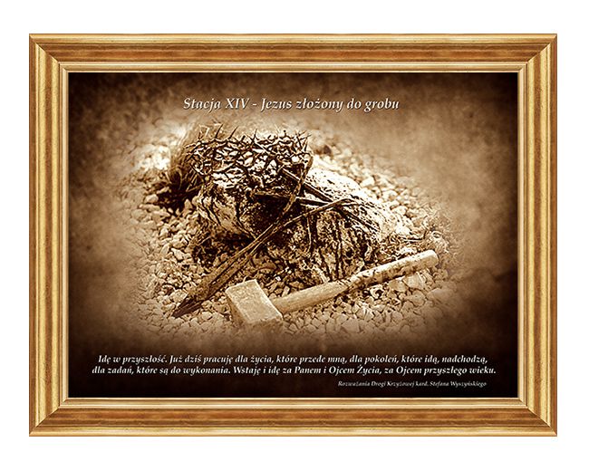 Jezus złożony do grobu - Stacja XIV - wg rozważań Stefana Wyszyńskiego