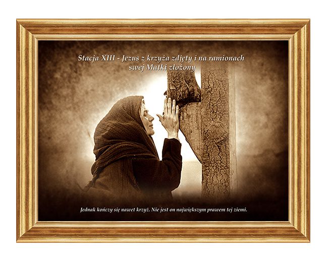 Jezus zdjęty z krzyża - Stacja XIII - wg rozważań Stefana Wyszyńskiego