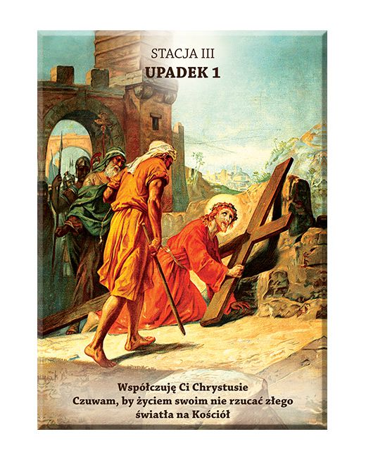Jezus upada po raz pierwszy - Stacja III - Lubaczów II