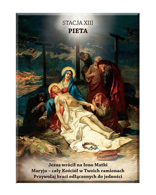Jezus zdjęty z krzyża - Stacja XIII - Lubaczów II