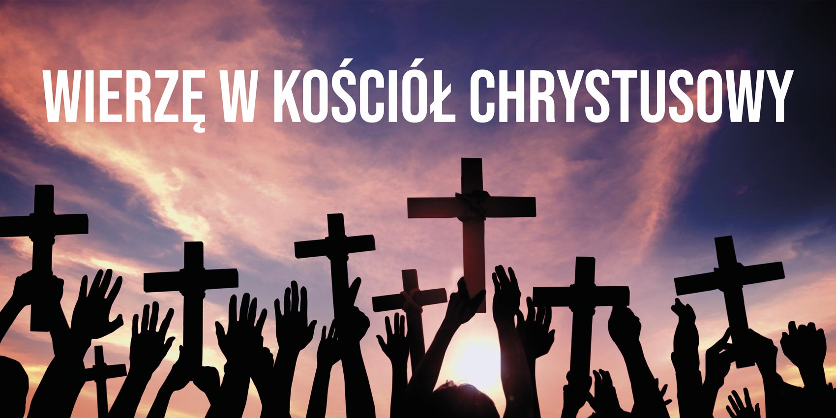 Wierzę w Kościół Chrystusowy - 07 - Baner religijny - 200 x 100 cm