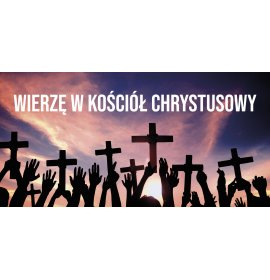 Wierzę w Kościół Chrystusowy - 07 - Baner religijny - 200 x 100 cm