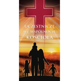 Uczestniczę we Wspólnocie Kościoła - 02 - Baner religijny - 100 x 200 cm