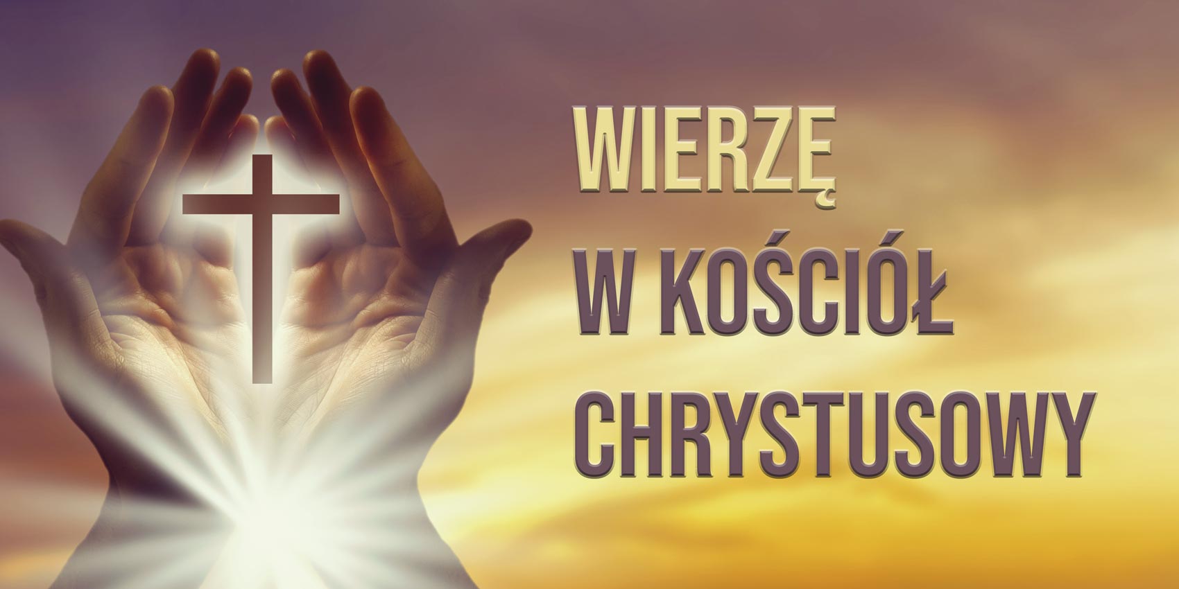 Wierzę w Kościół Chrystusowy - 06 - Baner religijny - 200 x 100 cm