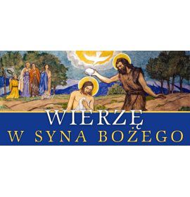 Wierzę w Syna Bożego - 01 - 210x110 - Baner religijny - Wybór rozmiarów