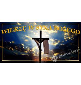 Wierzę w Syna Bożego - 04 - 210x119 - Baner religijny - Wybór rozmiarów